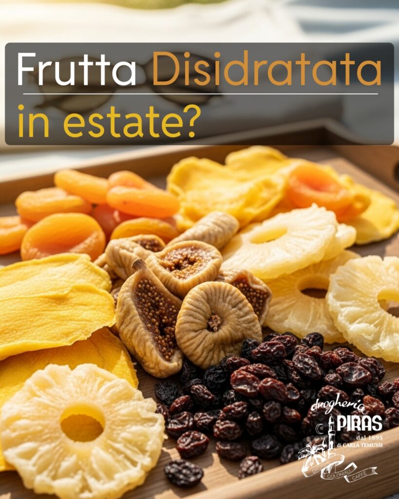 Frutta Disidratata in Estate: